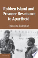 Robben Island and prisoner resistance to apartheid