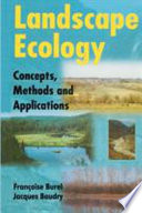 Landscape ecology concepts, methods, and applications /