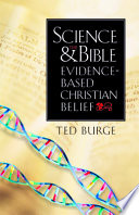 Science and the Bible evidence-based Christian belief /
