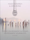 China's environment and China's environment journalists a study /