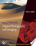 Mastering digital photography and imaging