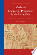 Medieval manuscript production in the Latin West explorations with a global database /