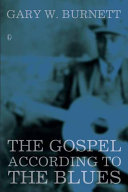 The Gospel according to the blues /