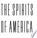 The spirits of America a social history of alcohol /