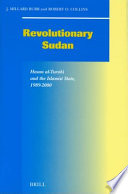 Revolutionary Sudan Hasan al-Turabi and the Islamist state, 1989-2000 /