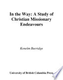 In the way a study of Christian missionary endeavors /