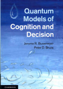 Quantum models of cognition and decision