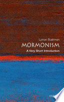Mormonism a very short introduction /
