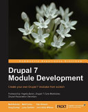 Drupal 7 module development create your own Drupal 7 modules from scratch /