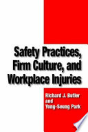 Safety practices, firm culture, and workplace injuries