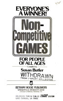 Non-competitive games for people of all ages : everyone's a winner /