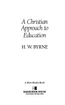 A Christian approach to education : educational theory and application /