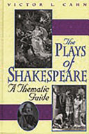 The plays of Shakespeare a thematic guide /