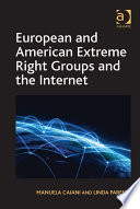 European and American extreme right groups and the Internet