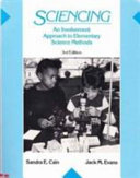 Sciencing : an involvement approach to elementary science methods /