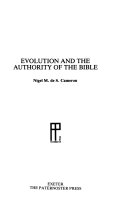 Evolution and the authority of the Bible /