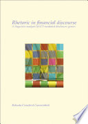 Rhetoric in financial discourse : a linguistic analysis of ICT-mediated disclosure genres /