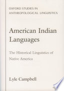 American Indian languages the historical linguistics of Native America /