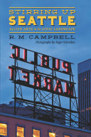Stirring up Seattle : Allied Arts in the civic landscape /