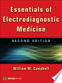 Essentials of electrodiagnostic medicine /