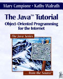 The Java tutorial : object-oriented programming for the Internet /