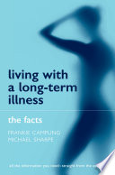 Living with a long-term illness the facts /
