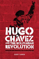 Hugo Chávez and the Bolivarian revolution populism and democracy in a globalised age /