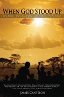 When God stood up : a christian response to AIDS in africa /