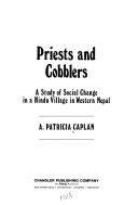 Priests and cobblers : a study of social change in a Hindu village in western Nepal /