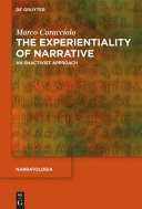 The experientiality of narrative : an enactivist approach /