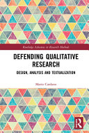 Defending qualitative research : design, analysis and textualization /