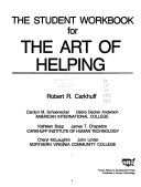 The student workbook for the art of helping /