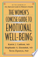 The women's concise guide to emotional well-being /