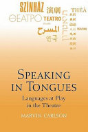 Speaking in tongues language at play in the theatre /