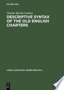 Descriptive syntax of the old English charters /