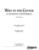 Ways to the center : an introduction to world religions /