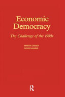 Economic democracy : the challenge of the 1980s /