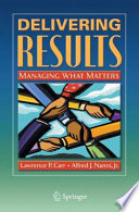 Delivering Results Managing What Matters /