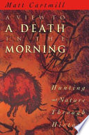 A view to a death in the morning hunting and nature through history /