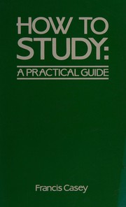 How to study : a practical guide /