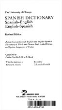 the University of Chicago Spanish dictionary : Spanish -English English-Spanish /