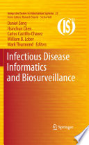 Infectious Disease Informatics and Biosurveillance Research, Systems and Case Studies /