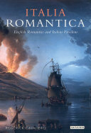 Italia romantica English Romantics and Italian freedom /