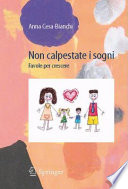 Non Calpestate I Sogni Favole per crescere /