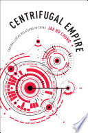 Centrifugal empire : central-local relations in China /