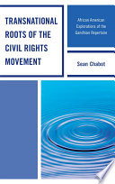 Transnational roots of the civil rights movement African American explorations of the Gandhian repertoire /