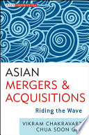 Asian mergers and acquisitions riding the wave /