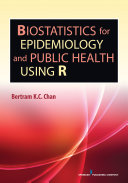 Biostatistics for epidemiology and public health using R /