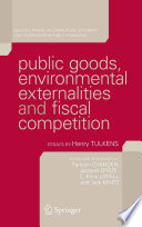Public goods, environmental externalities and fiscal competition