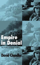 Empire in denial the politics of state-building /
